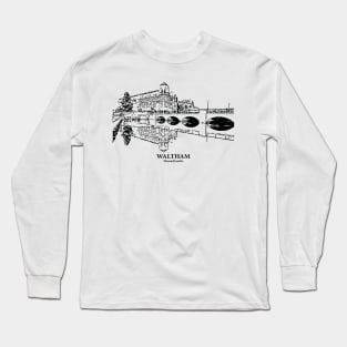 Waltham - Massachusetts Long Sleeve T-Shirt